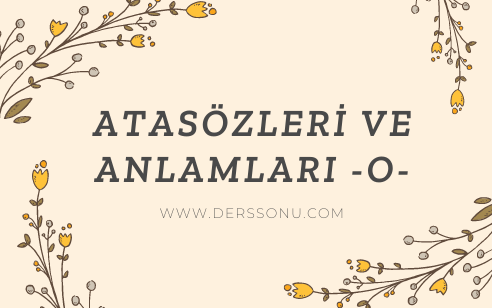 Atasözleri ve Anlamları -O-