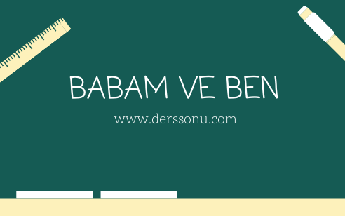 Babam ve Ben