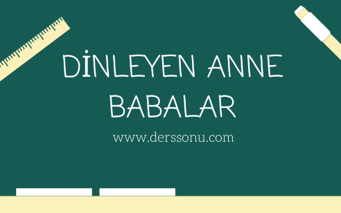 Dinleyen Anne Babalar