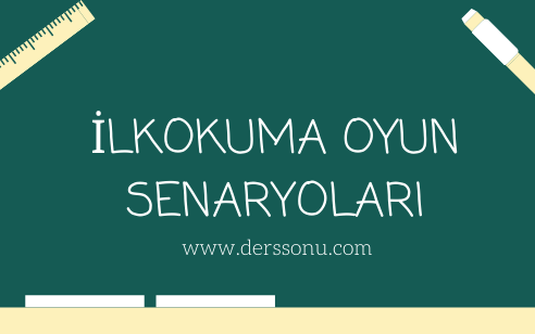 İlkokuma Oyun Senaryoları