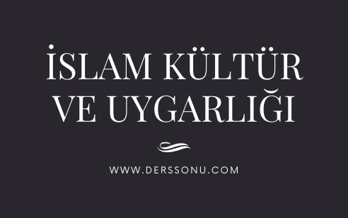 İslam Kültür ve Uygarlığı