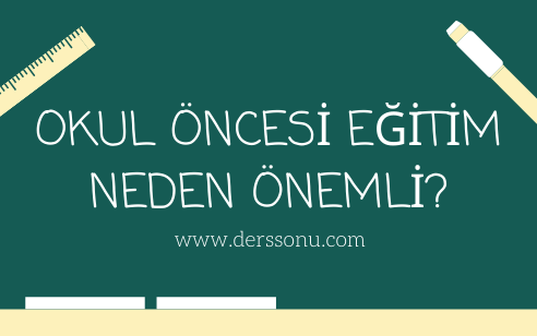 Okul öncesi eğitim neden önemlidir?