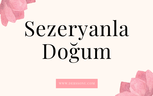 Sezeryanla Doğum