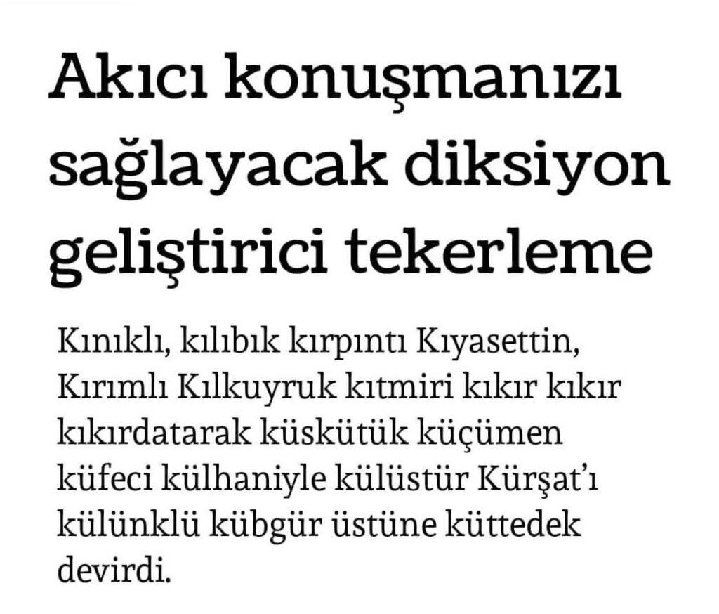 Diksiyon Geliştirici Tekerleme Örnekleri 1 – Tekerleme 1