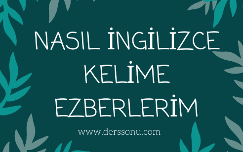 2023 Nasıl İngilizce kelime ezberlenir?