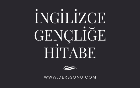 İngilizce Gençliğe Hitabe