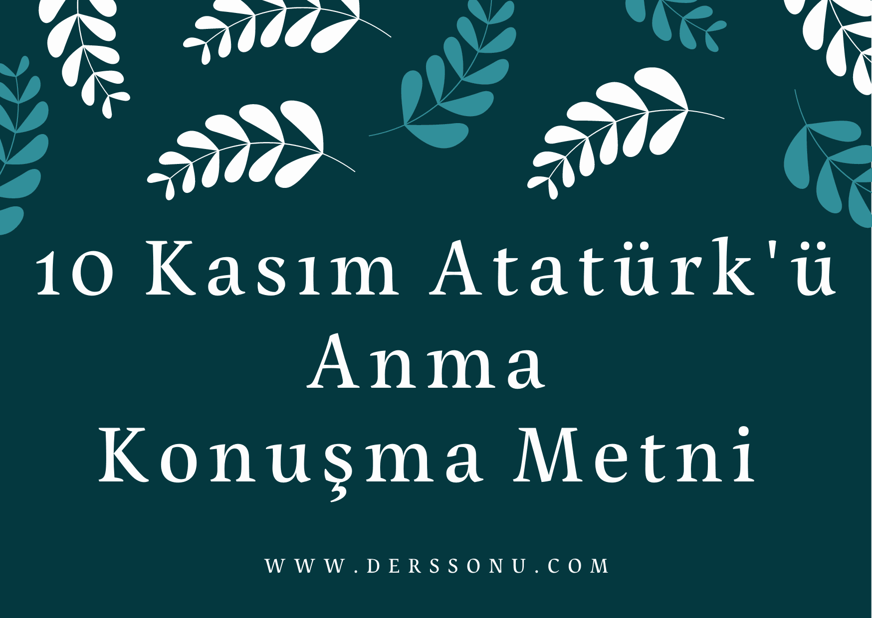 10 Kasım Atatürk’ü Anma