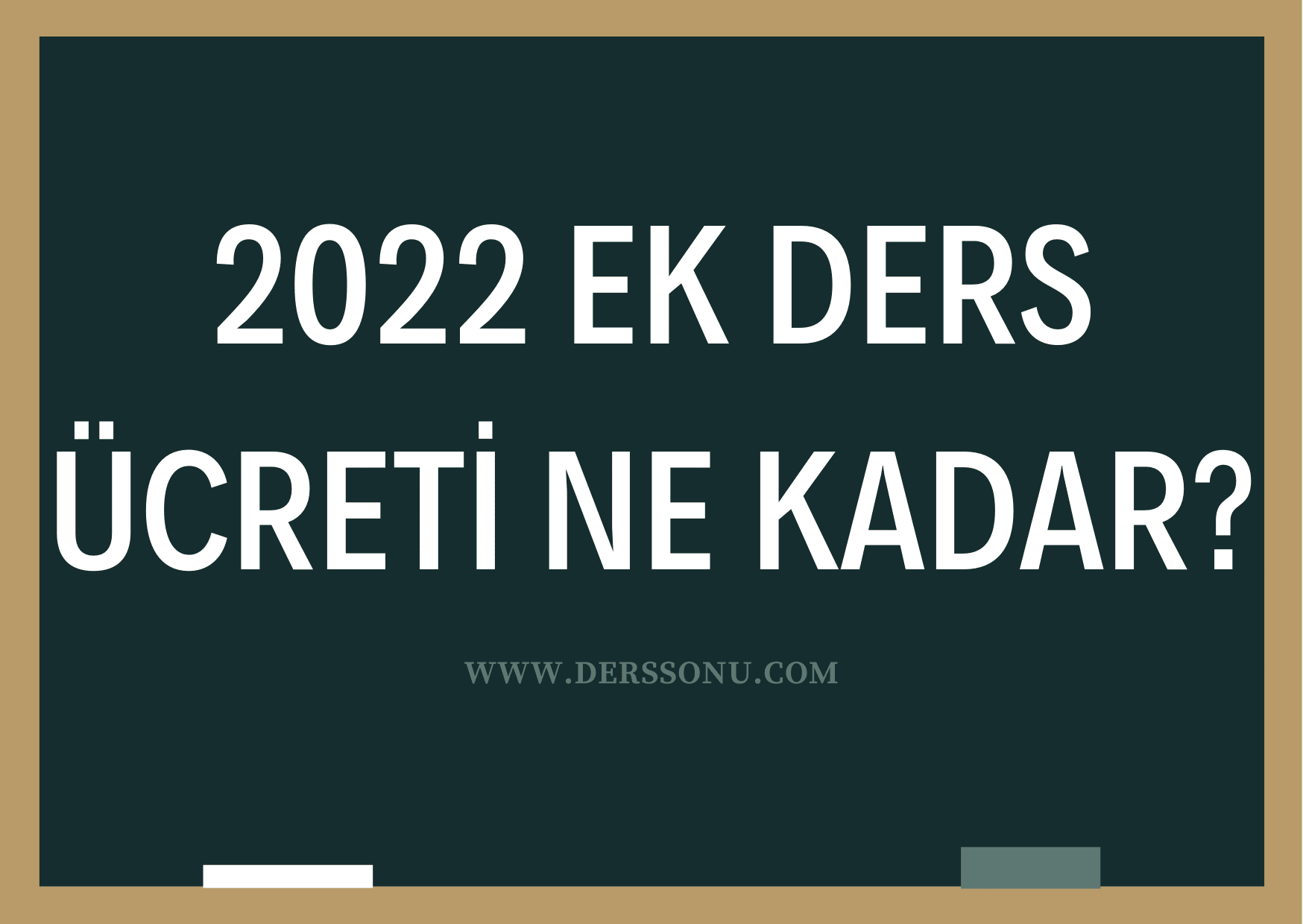 2022 Ek ders saat ücreti ne kadar, kaç TL oldu?