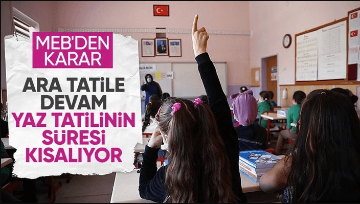 Tatil süresi kısalıyor, okul süresi artıyor (MEB’den ara tatil kararı)
